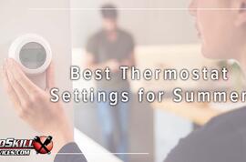 Best Thermostat Settings for Summer
